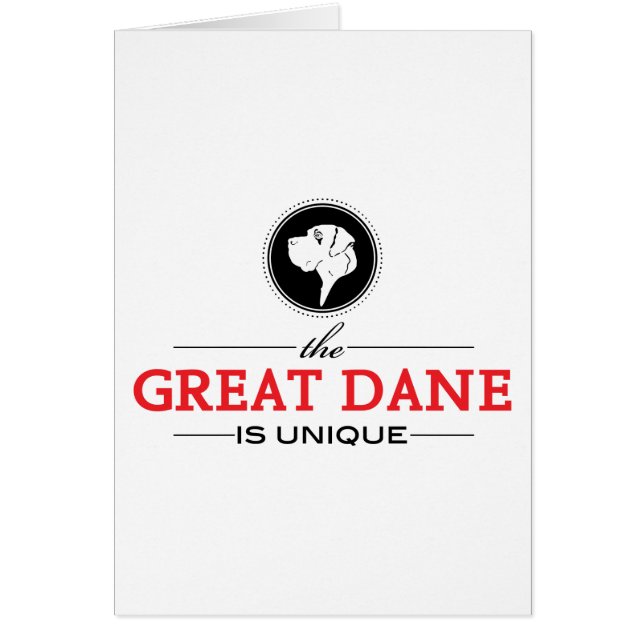the GREAT DANE is unique (Front)