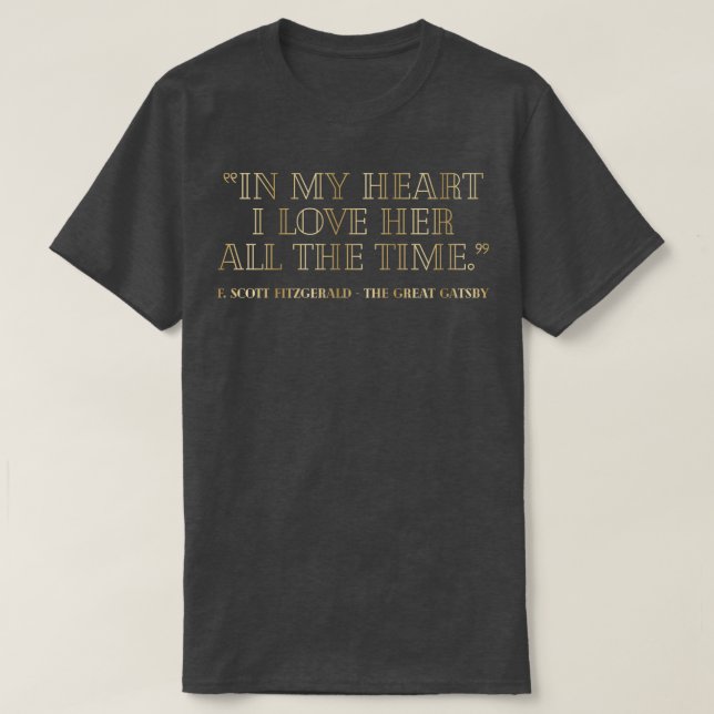 The Great Gatsby Quote I 20s Style T-Shirt (Design Front)