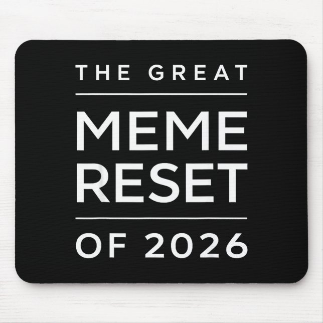 The Great Meme Reset Of 2026 Funny Internet Memes  Mouse Pad (Front)