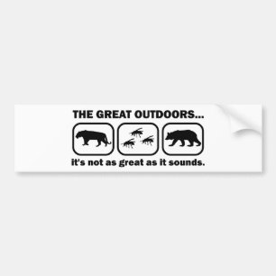 The Great Outdoors Funny Bumper Sticker