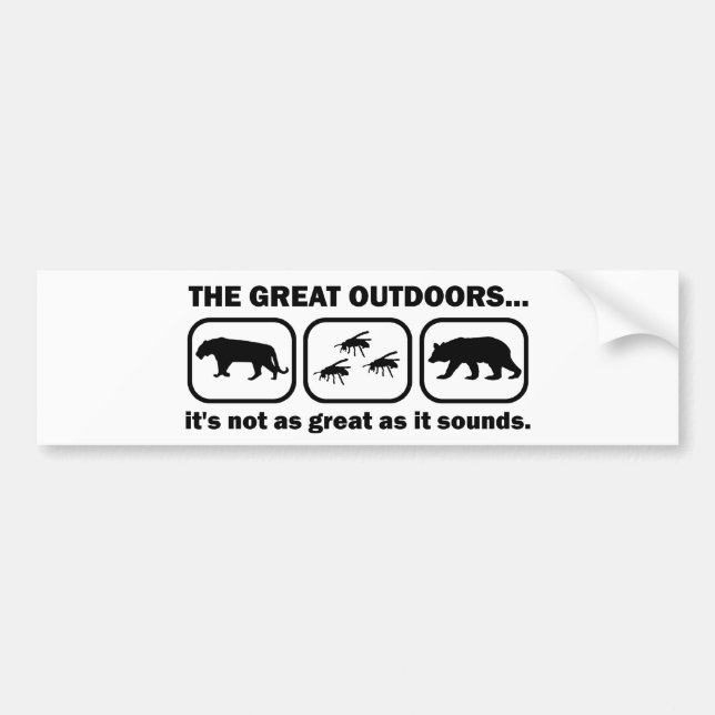 The Great Outdoors Funny Bumper Sticker (Front)
