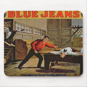 'The Great Saw Mill Scene', Poster for 'Blue Jeans Mouse Pad
