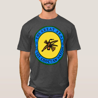 The Great Seal of Choctaw Nation of Oklahoma  1 T-Shirt