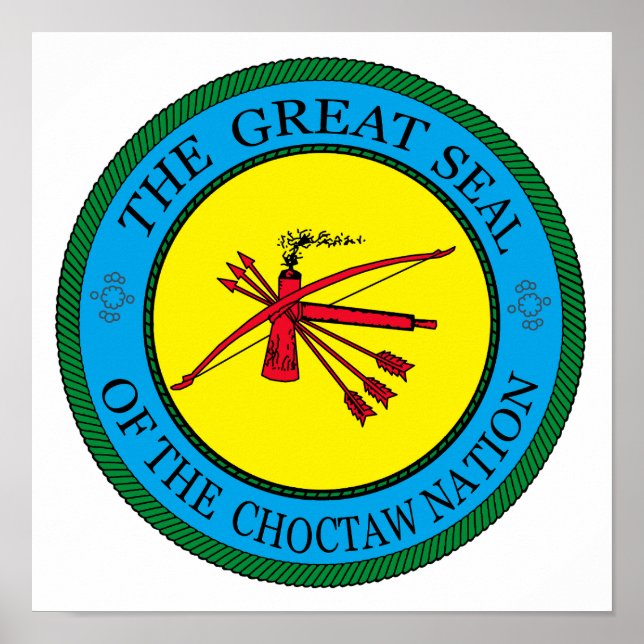 The Great Seal of Choctaw Nation of Oklahoma Poster (Front)