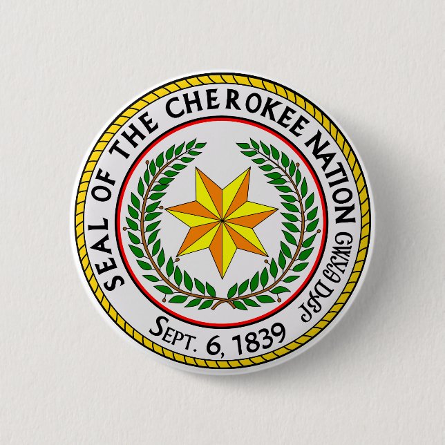 The Great Seal Of The Cherokee Nation Oklahoma  6 Cm Round Badge (Front)