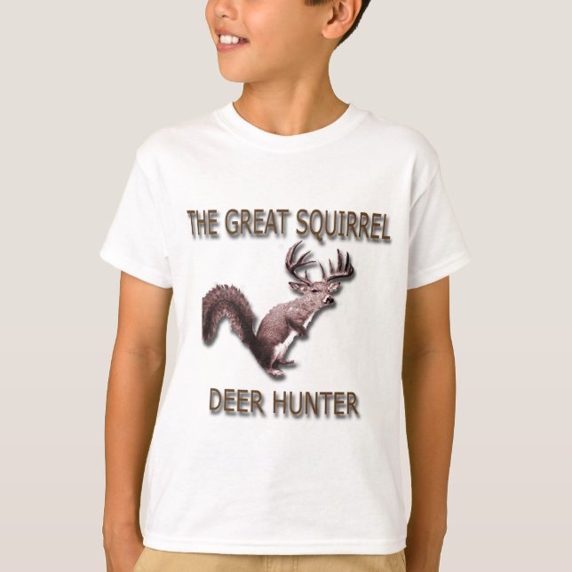 The Great Squirrel Deer Hunter T-Shirt (Front)