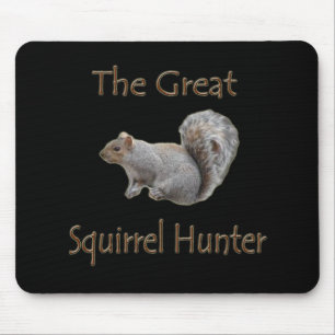 The Great Squirrel Hunter grey Mouse Pad