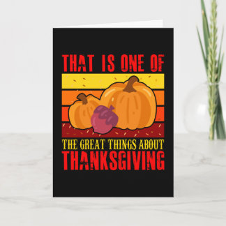 The Great Things About Thanksgiving Card
