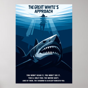 The Great White's Approach Shark Quote Art Poster