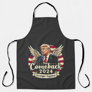 The Greatest Comeback 2024 Stronger Together Trump Apron