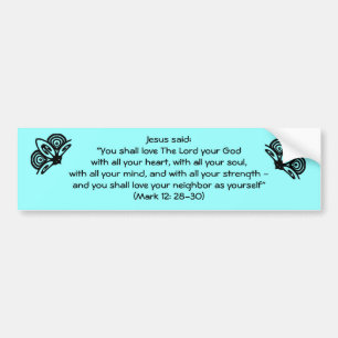 The Greatest Commandment Bumper Sticker