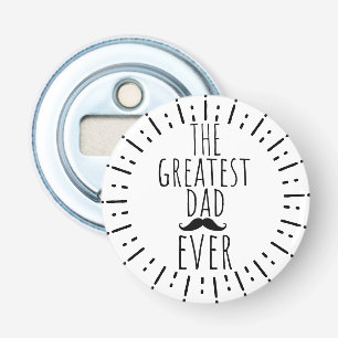 The Greatest Dad Ever Vintage Moustache Bottle Opener
