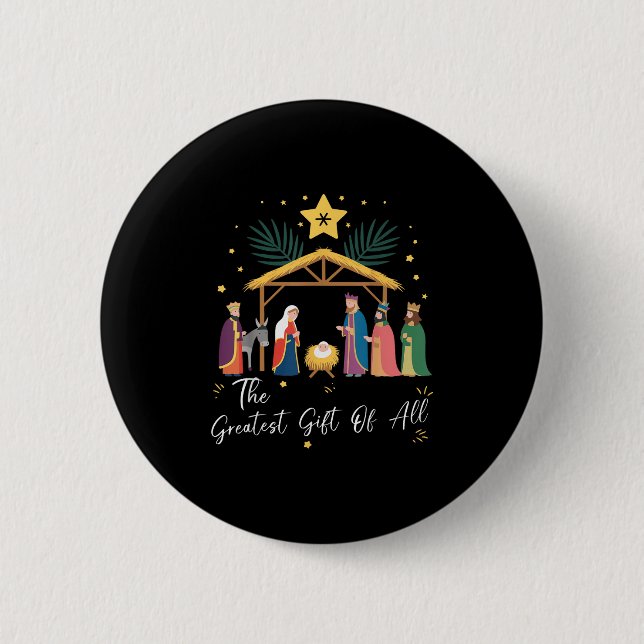 The Greatest Gift For All Christmas Nativity Jesus 6 Cm Round Badge (Front)