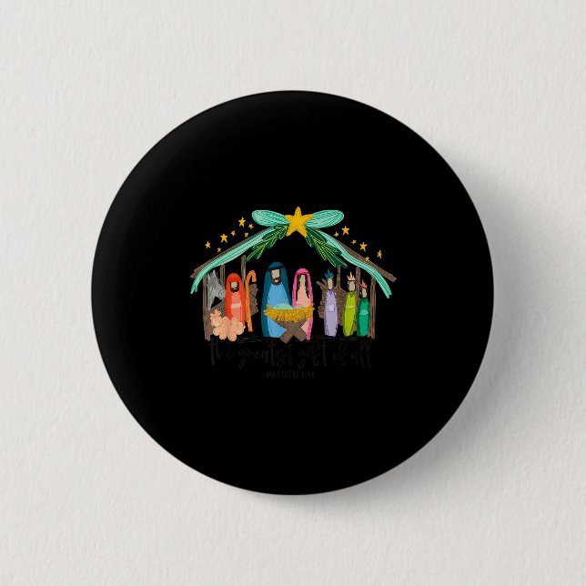 The Greatest Gift For All Christmas Nativity Jesus 6 Cm Round Badge (Front)