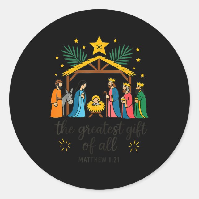 The Greatest Gift For All Christmas Nativity Jesus Classic Round Sticker (Front)