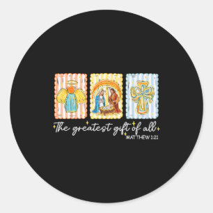 The Greatest Gift For All Christmas Nativity Jesus Classic Round Sticker