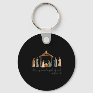 The Greatest Gift For All Christmas Nativity Jesus Key Ring