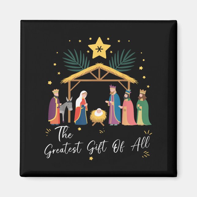 The Greatest Gift For All Christmas Nativity Jesus Magnet (Front)