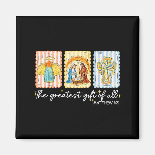 The Greatest Gift For All Christmas Nativity Jesus Magnet (Front)