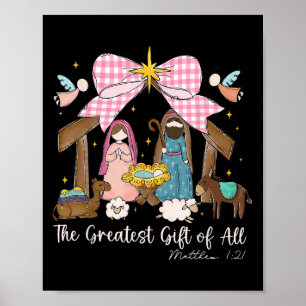 The Greatest Gift For All Christmas Nativity Jesus Poster