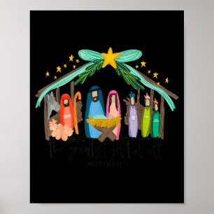 The Greatest Gift For All Christmas Nativity Jesus Poster
