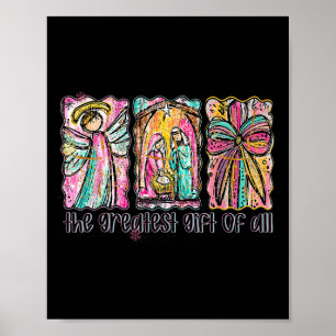 The Greatest Gift For All Christmas Nativity Jesus Poster