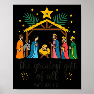 The Greatest Gift For All Christmas Nativity Jesus Poster