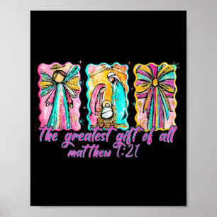 The Greatest Gift For All Christmas Nativity Jesus Poster