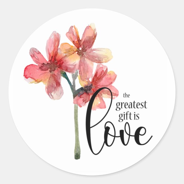 The Greatest Gift is Love Classic Round Sticker (Front)