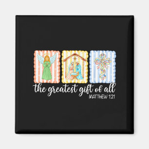 The Greatest Gift Of All Christmas Nativity Jesus Magnet