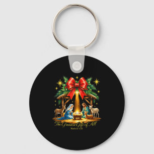The Greatest Gift Of All Nativity Christian Christ Key Ring