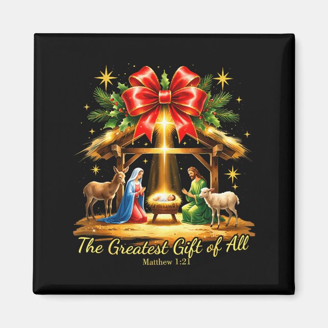 The Greatest Gift Of All Nativity Christian Christ Magnet (Front)