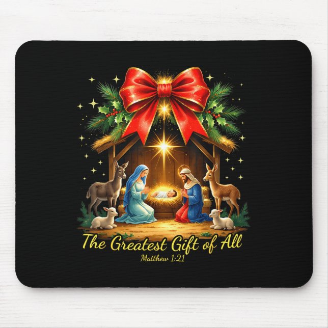 The Greatest Gift Of All Nativity Christian Christ Mouse Pad (Front)