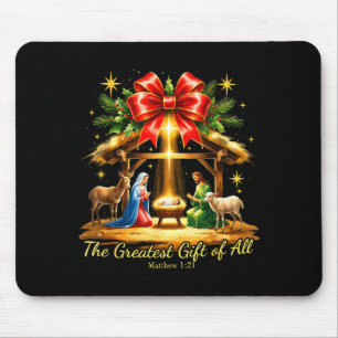 The Greatest Gift Of All Nativity Christian Christ Mouse Pad