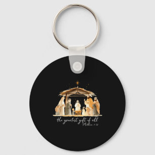 The Greatest Gift Of All Nativity Scene Christian Key Ring