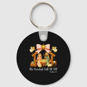 The Greatest Gift Of All Nativity Scene Christian  Key Ring