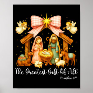 The Greatest Gift Of All Nativity Scene Christian  Poster