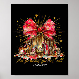 The Greatest Gift Of All Nativity Scene Christian Poster