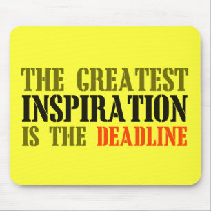 THE GREATEST INSPIRATION IS DEADLINE FUNNY MEME MOUSE PAD