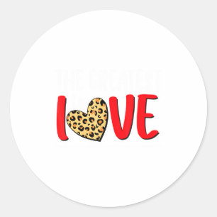 The Greatest Is Love Valentines Day Leopard Heart Classic Round Sticker