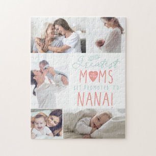 The Greatest Moms Get Promoted To Nana Photo Jigsaw Puzzle