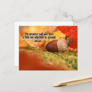 "The greatest oak" Inspirational Quote Postcard