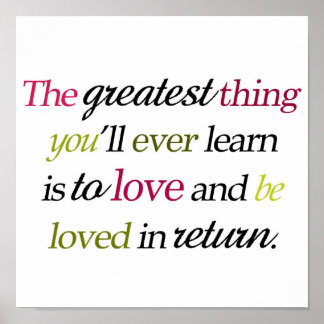 "The greatest thing..." Poster