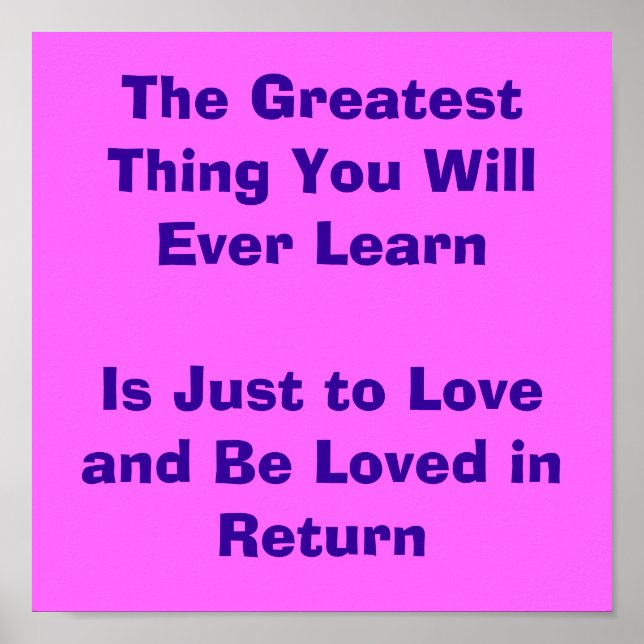 The Greatest Thing You Will Ever Learn Is Just t.. Poster (Front)