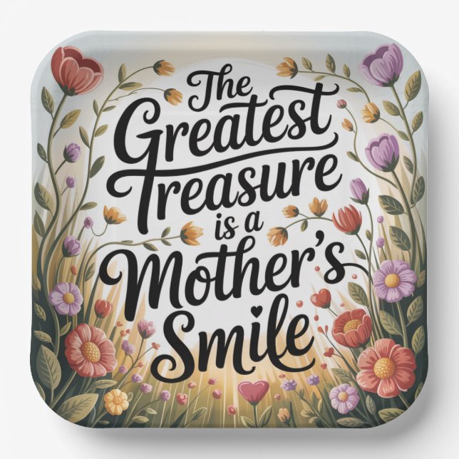 The Greatest Treasure Is A Mother's Smile Paper Plate (Front)