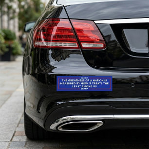 The Greatness of a Nation Bumper Sticker