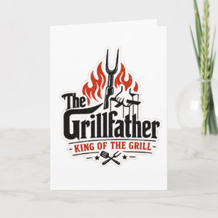 The Grillfather King Of The Grill Father's DayGift Holiday Card