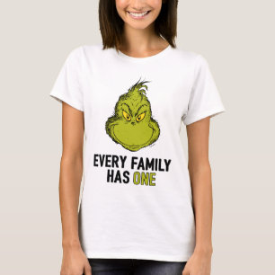 The Grinch Every Family Has One T-Shirt