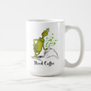 The Grinch   Funny Need Coffee Mug