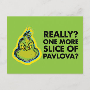 The Grinch   Really? One More Slice of Pavlova? Qu Postcard